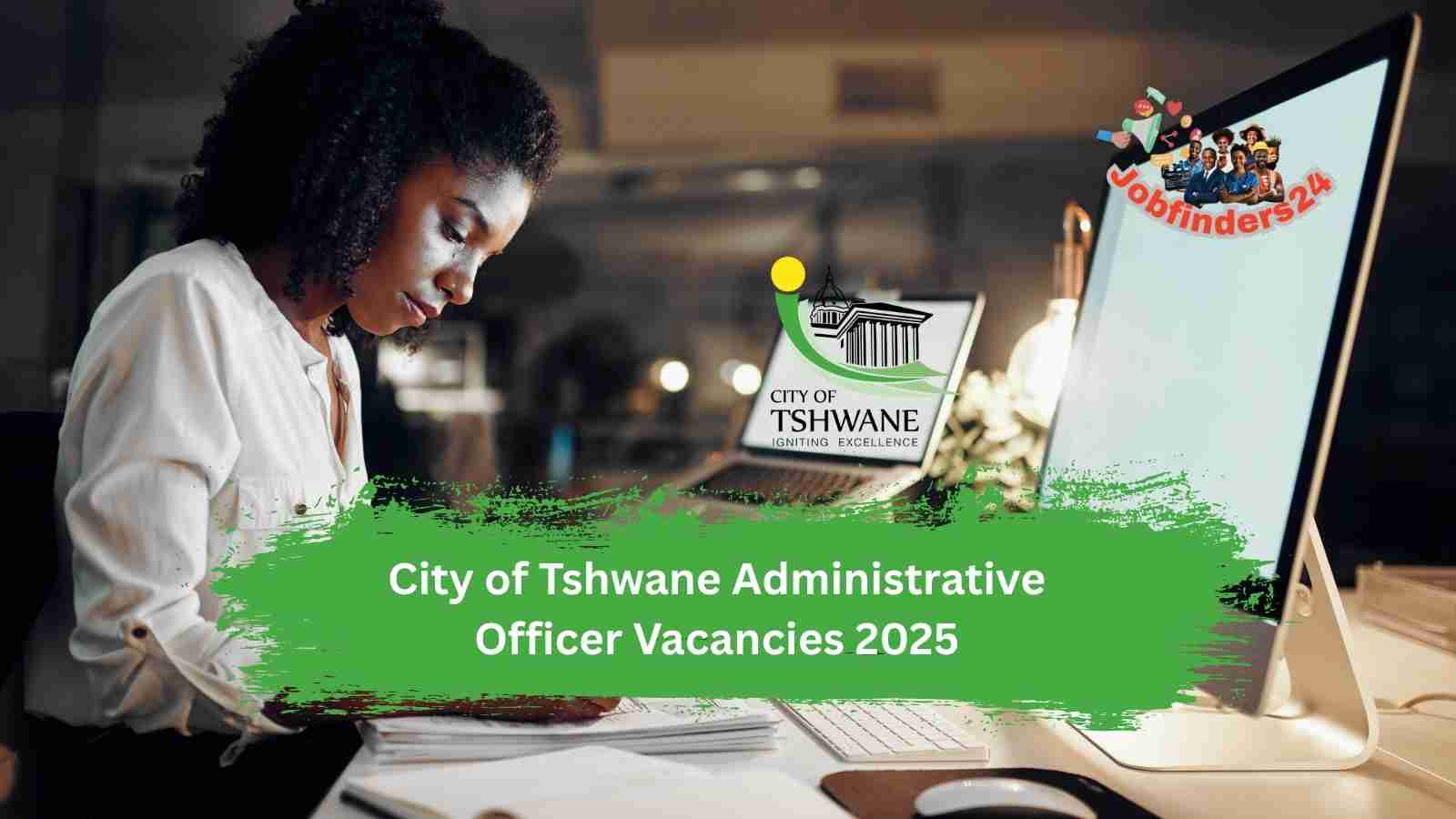 City of Tshwane Administrative Officer vacancies 2025
