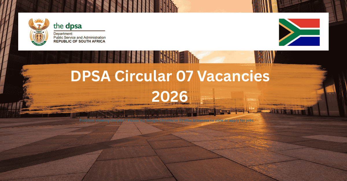 DPSA Circular 07 vacancies 2026 South Africa