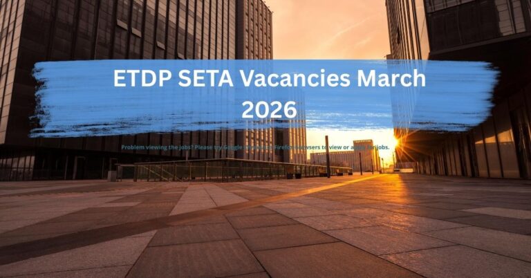 ETDP SETA Vacancies March 2026