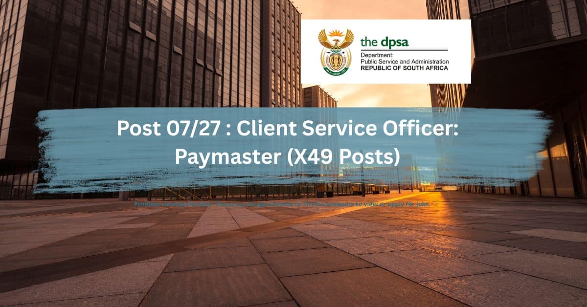 Client Service Officer Paymaster X49 Posts 2026