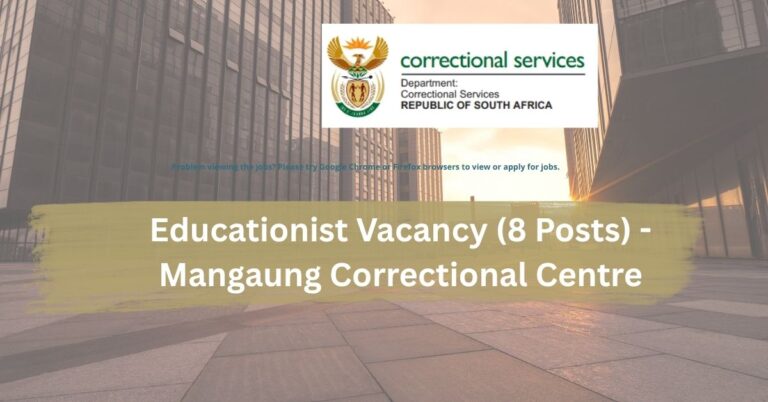 Educationist Vacancy (8 Posts) – Mangaung Correctional Centre