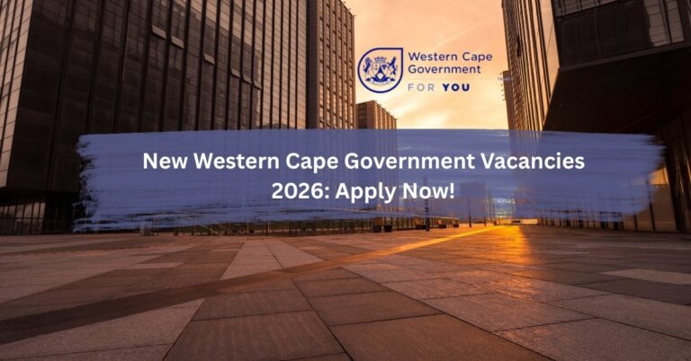 New Western Cape Government Vacancies 2026: Apply Now!