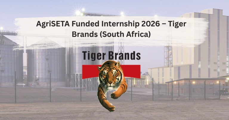 AgriSETA Funded Internship 2026 – Tiger Brands (South Africa)