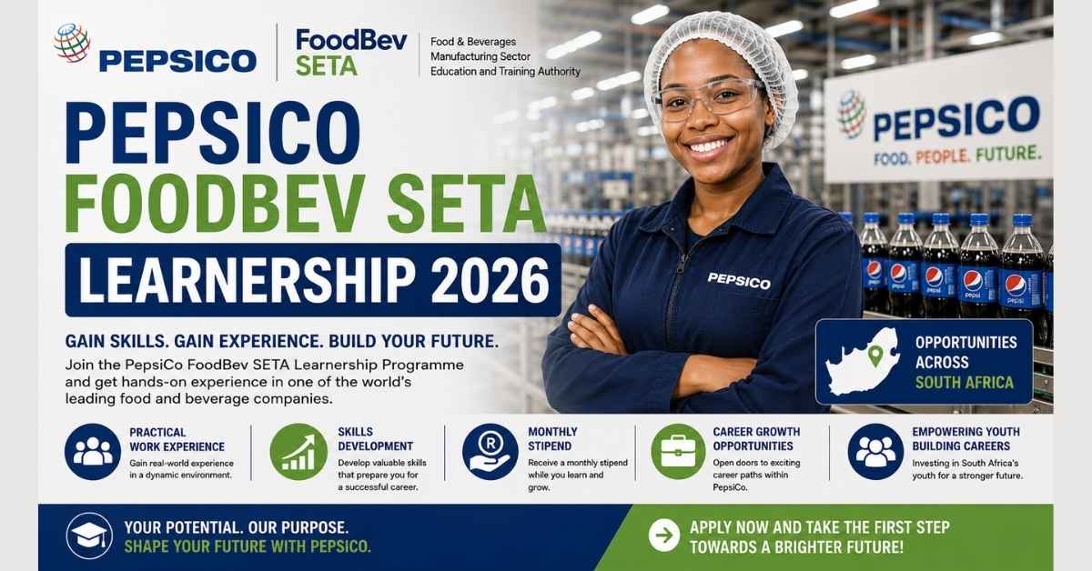 PepsiCo FoodBev SETA Learnership 2026 helping young South Africans gain manufacturing and production experience