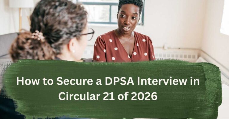 How to Secure a DPSA Interview in Circular 21 of 2026