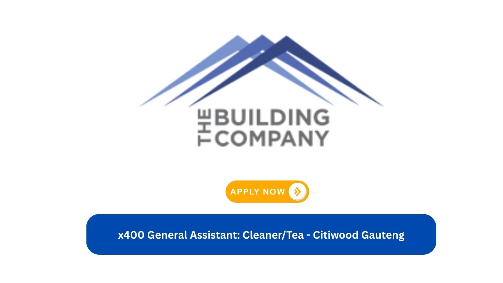 Building Company General Assistant Cleaner Tea Jobs