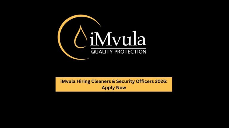 iMvula & iMvula Solutions Is Hiring Cleaners and Security Officers 2026